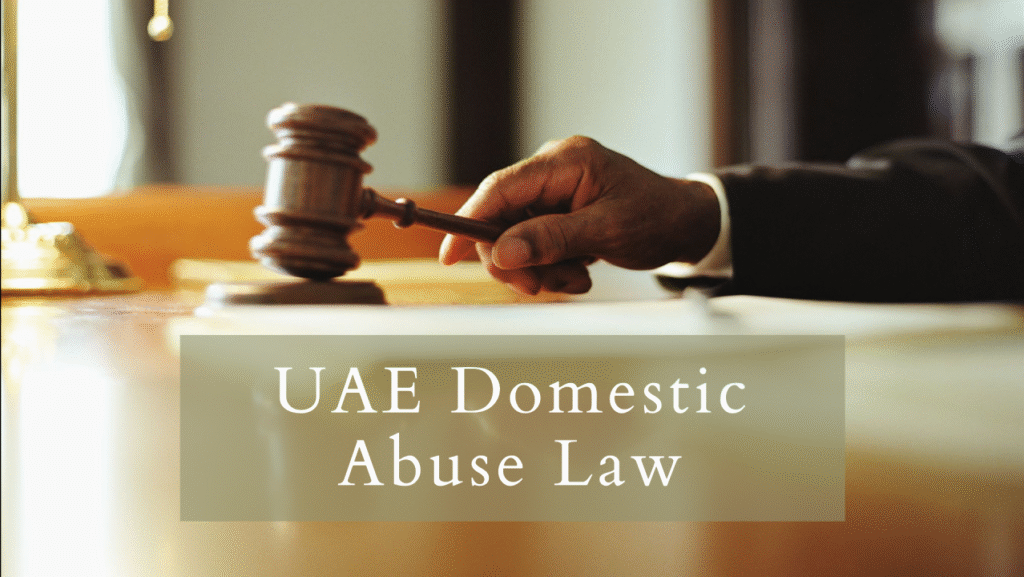 How Domestic Violence Cases Are Handled Under UAE Criminal Law