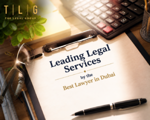Leading legal services by the best lawyer in Dubai offering expert legal consultation and representation in Oud Metha.